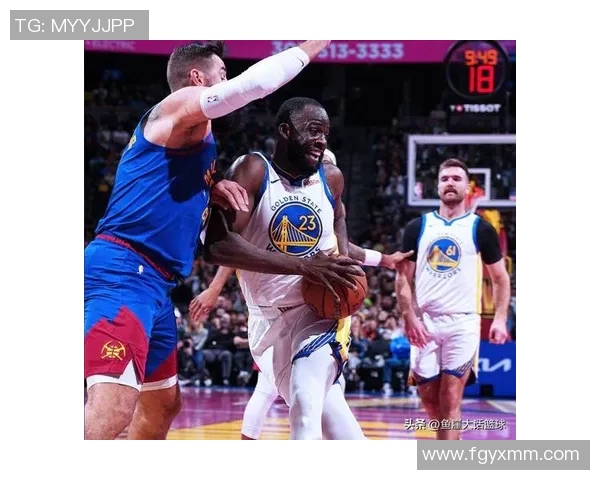 德雷蒙德格林在NBA的多重角色与领导力探讨